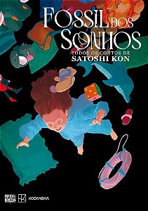 Fóssil Dos Sonhos - Todos os Contos de Satoshi Kon