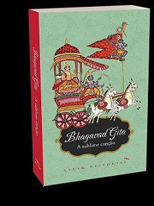 Bhagavad Gita - A Sublime Canção