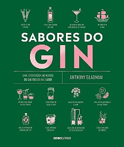 Sabores Do Gin - Uma Abordagem Ao Mundo Do Gin Focada No Sabor