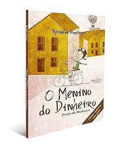 O Menino do Dinheiro -Tempo de Mudanças