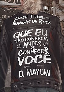 Sobre Todas as Bandas de Rock Que Eu Não Conhecia Antes de Conhecer Você