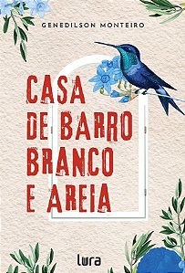 Casa de Barro Branco e Areia
