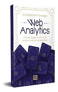 Web Analytics - Uma Abordagem à Cultura de Análise de Dados Nas Empresas