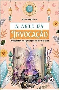a Arte Da Invocação