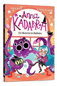 Anna Kadabra - Volume 3 - Um Monstro Na Banheira