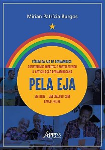 Fórum Da Eja De Pernambuco: Construindo Direitos E Fortalecendo A Articulação Pernambucana Pela Eja