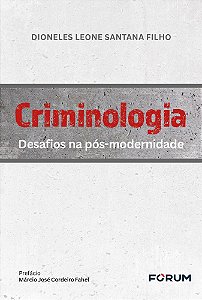 Criminologia - Desafios Na Pós-Modernidade