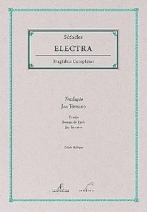 Electra - Sófocles  - Tragédias Completas