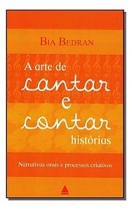 a Arte De Cantar e Contar Histórias
