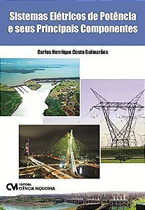 Sistemas Elétricos de Potência e seus Principais Componentes
