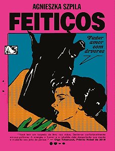 Feitiços - Fazer Amor Com Árvores