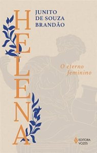 Helena - O Eterno Feminino
