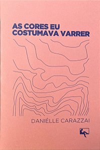 As Cores Eu Costumava Varrer
