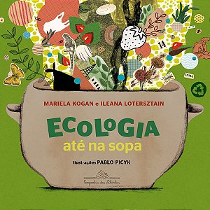 Ecologia Até na Sopa