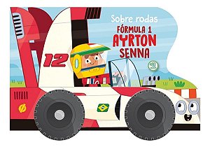 Sobre Rodas: Fórmula 1 Ayrton Senna