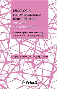 Psicologia Fenomenológica Hermenêutica - Questões Contemporâneas