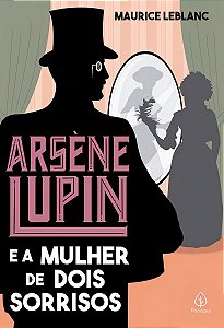 Arsène Lupin e a Mulher De Dois Sorrisos