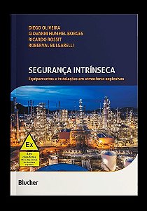 Segurança Intrínseca - Equipamentos e Instalações Em Atmosferas Explosivas