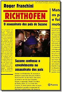 Richthofen - o Assassinato dos Pais de Suzane