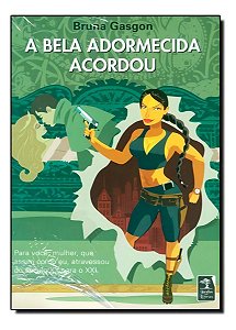 a Bela Adormecida Que Acordou