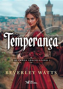 Temperança – Vol.2 - As Irmãs Shackleford