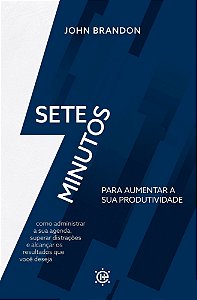 7 Minutos Para Aumentar Sua Produtividade