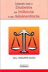 Lidando Com o Diabetes Na Infancia e Na Adolescenc