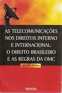 Telecomunicacoes Nos Direitos Interno e Internacio