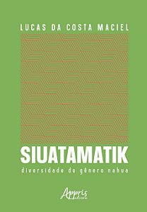 Siuatamatik - Diversidade de Gênero Nahua