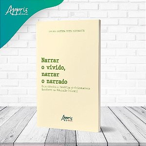 Narrar o Vivido, Narrar o Narrado