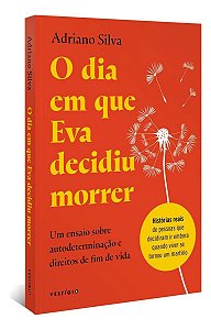 O Dia Em Que Eva Decidiu Morrer