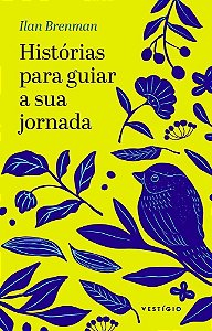 Histórias Para Guiar a Sua Jornada