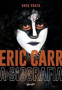 Eric Carr - A Biografia - Edição Limitada de Colecionador