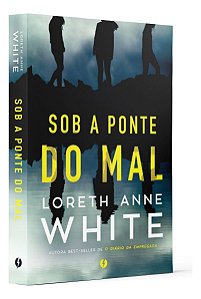 Sob a Ponte do Mal