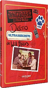 Stranger Things - Diário Ultrassecreto de Will Byers
