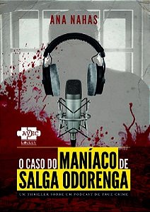 O Caso do Maníaco de Salga Odorenga
