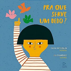 Pra Que Serve Um Dedo? (Brochura)