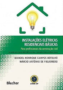 INSTALACOES ELETRICAS RESIDENCIAIS BASICAS: PARA PROFISSIONAIS DA CONSTRUCA