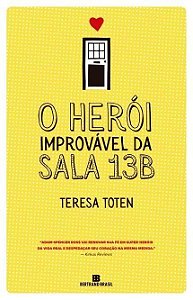 HEROI IMPROVAVEL DA SALA 13B, O
