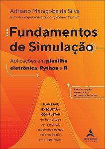 Fundamentos De Simulação - Aplicações Em Planilha Eletrônica, Python E R