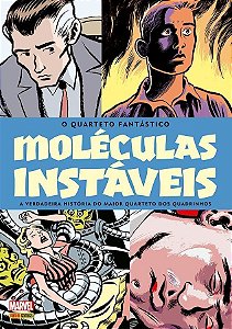 Quarteto Fantástico - Moléculas Instáveis