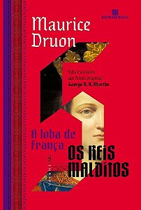 A Loba De França (Vol. 5 Os Reis Malditos)
