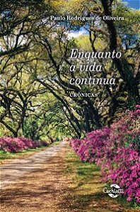 Enquanto a Vida Continua