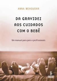 Da Gravidez aos Cuidados Com o Bebê - 01Ed/12