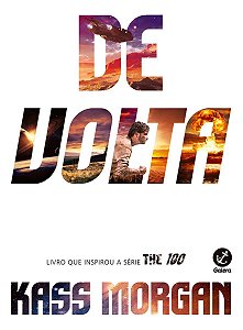De Volta (Vol. 3 The 100)