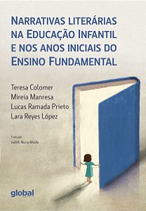 Narrativas Literárias na Educação Infantil e Nos Anos Iniciais do Ensino Fundamental