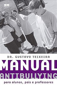 MANUAL ANTIBULLYING - PARA ALUNOS, PAIS E PROFESSORES
