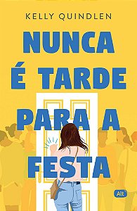Nunca é Tarde Para a Festa