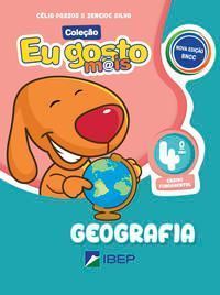 Eu Gosto Mais Geografia 4º Ano - 4º Ano Bncc