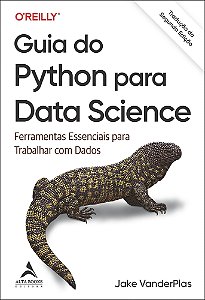 Guia do Python Para Data Science - Ferramentas Essenciais Para Trabalhar Com Dados